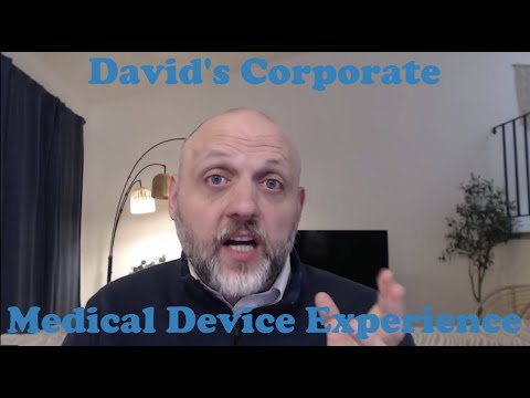 David's Corporate Medical Device Experience