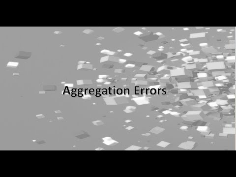 Aggregation Errors