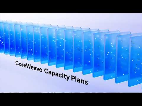 CoreWeave Capacity Plans: Built for How You Actually Run AI