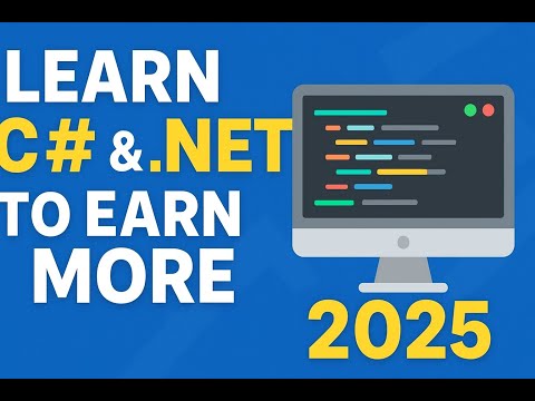 Master C# & .NET in 2025 – Step-by-Step Guide to Boost Your Career & Income