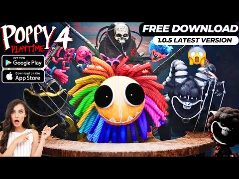 Poppy Playtime Chapter 4 🔥 1.0.5 Latest Upload | Poppy Chapter 4 Free Download