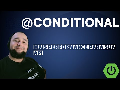 Beans Auto Gerenciáveis com @Conditional do Spring Boot
