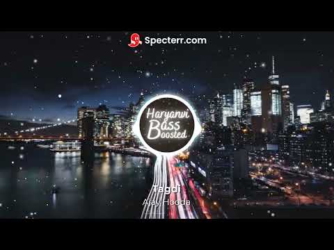 Tagdi (Bass Boosted) Ajay Hooda # New DJ Song 2018 # Gagan & Anu Kadyan # Mor Music