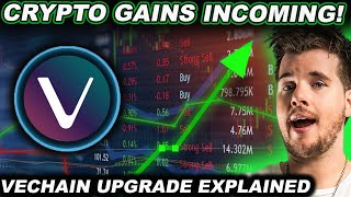 CRYPTO GAINS INCOMING! (VeChain Upgrade Explained)