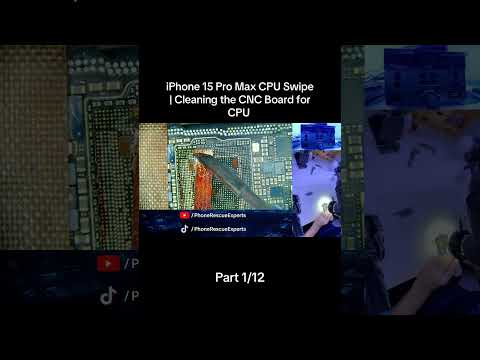 iPhone 15 Pro Max CPU Swipe – Part 1/12 | Cleaning the CNC Board for CPU | Phone Rescue Experts #PRE