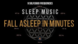 BLACK SCREEN SLEEP MUSIC ☯ All 9 solfeggio frequencies ☯ Fall Asleep Fast