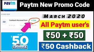 Paytm New promo code today 2020 | Paytm all user's ₹50 cashback offer | Paytm New add money offer