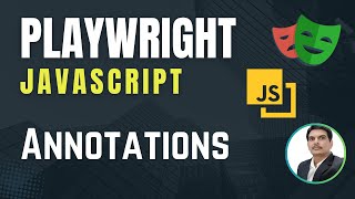 Playwright with Javascript | Annotations | Only, Skip,Fail, Fixme & Slow | Part 33