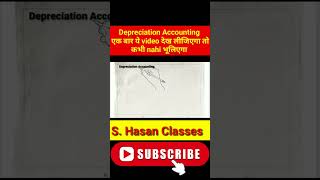 Depreciation Accounting || Introduction || Class 11 Accounts || @s.hasanclasses || #shorts || ✍️✍️
