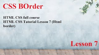 HTML CSS full course | HTML CSS Tutorial Lesson 7 (Html border) "LearnWebDesign with @Google."