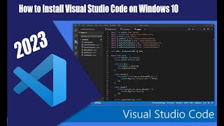 How to Download and Install Visual Studio Code on Windows 10 | 2023 |Update Complete Guide