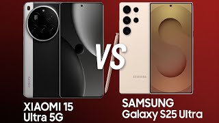 Xiaomi 15 Ultra 5G vs Samsung S25 Ultra 5G: Full Technical Specs Comparison!