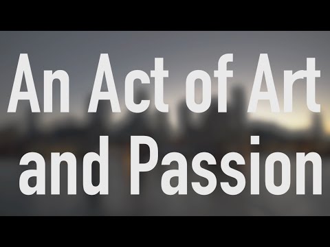 Culmination | An Act of Art and Passion