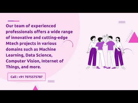 Choose the Best MTech and BTech Projects to Kickstart Your Career.