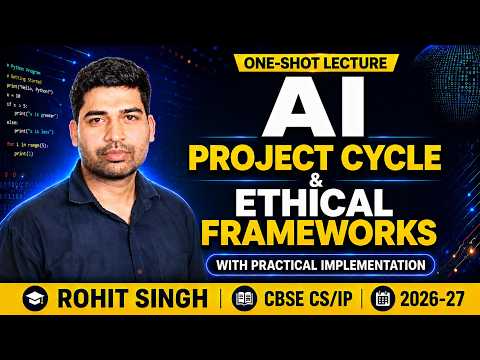 AI Project Cycle & Ethical Frameworks Explained 🔥 | Class 10 AI Code 417 ONE SHOT | CBSE 2025–26