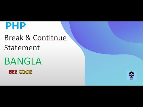 PHP Continue & Break Statement Tutorial in Bangla. #23