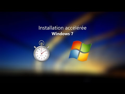 Installation accélérée de Windows 7