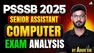 PSSSB Senior Assistant 2025 Computer Exam Analysis | Computer By Arun Sir