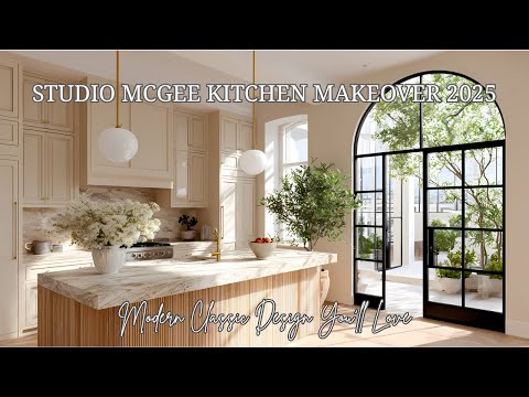 Studio McGee Kitchen Makeover Reveal 2025: Before & After Look That Inspired Design Enthusiasts