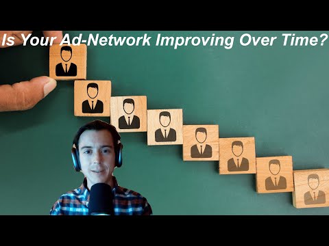 Is Your Ad Network Improving Over Time?