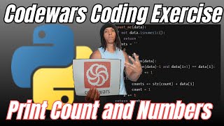 Codewars Coding Exercise - Python - Print and Count Numbers