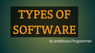 Types of Software