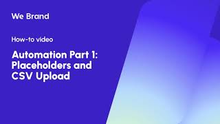 Automate Personalized Content with Placeholders | We Brand Tutorial