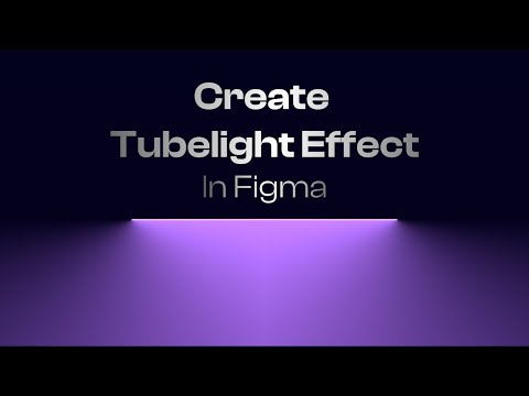 FIGMA DESIGN | TUBELIGHT EFFECT | FIGMA TUTORIAL