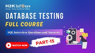 Data Base Testing Full Course - Part 15 | SQL Interview Questions And Answers