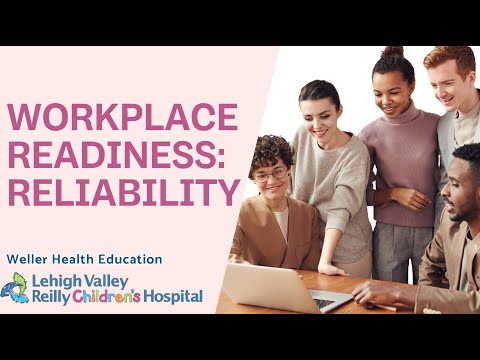 Workplace Readiness: Reliability