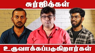 How Surjiths Are Made: The Mindsets, Caste Pride & Spoiled Gen | Kavin | Fake Id | Patti Tinkering