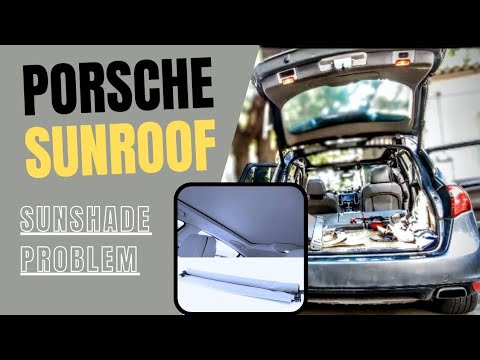 For Porsche Cayenne 2011-2018 Gray Car Skylight shutter Sunroof Sunshade Curtain problem.