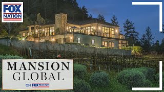 Mansion Global Tours $12M Napa Valley Mansion | Fox Nation