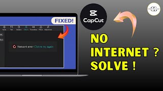 How to Fix CapCut Network Error on PC FAST – 2025 Working Hack!