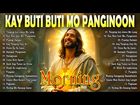 Best Tagalog Christian Songs Collection 🙏💕 2025 Tagalog Last Morning Praise and Worship Songs