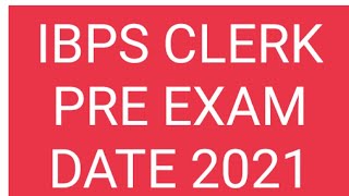 IBPS CLERK PRE EXAM DATE(expected) 2021-22 || #ibpsclerk2021 #ibps #ibpsclerkpreexamdate #shorts
