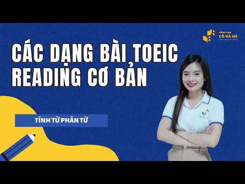 TOEIC Reading Giải đề | Dạng bài Tính từ 'ED' và 'ING'| Tiếng Anh Cô Hà Hà