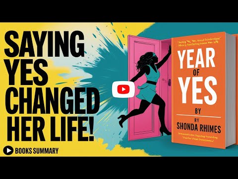 Year of Yes by Shonda Rhimes | Book Summary & Life Lessons That Will Change You