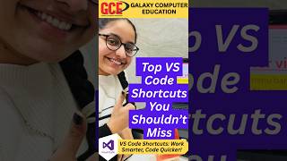 Top VS Code Shortcuts You Shouldn’t Miss!#vscode  #CodeSmart #vscodetips  #galaxycomputereducation