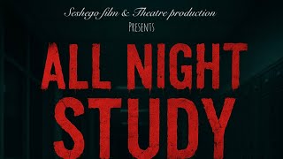 ALL NIGHT STUDY| SHORT FILM