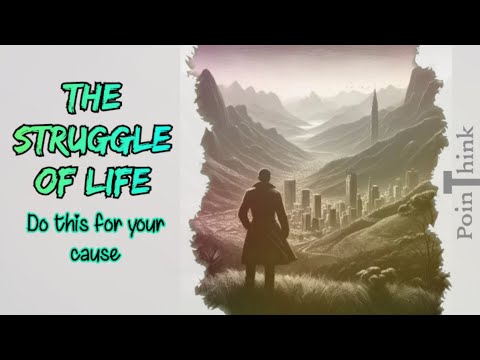 The Struggle of Life