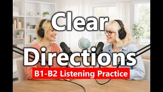 🧭 Give Clear Directions in English: Step-by-Step Phrases That Work