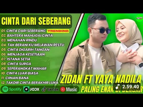Cinta Dari Seberang Zinidin Zidan Dan Yaya Nadila Full Album Terbaru Duet Romantis 