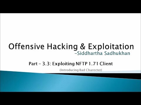 Offensive Hacking and Exploitation: Part-3.3(Exploiting NFTP 1.71 Client 2 [Bad Characters] )
