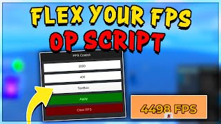 Flex Your FPS Script GUI Hack *FREE AND KEYLESS* (MOBILE & PC)