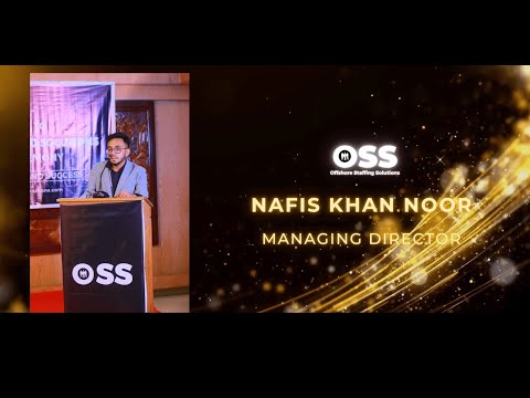 Nafis Khan Noor holds the position of Managing Director at OSS.