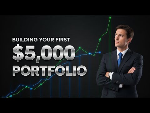 Building Your First $5,000 Portfolio: Step by step