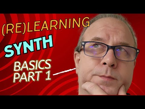 Re learning Synth Part 1