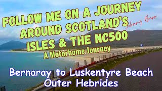 Epic Coastal Adventure Bernaray to Luskentyre Beach