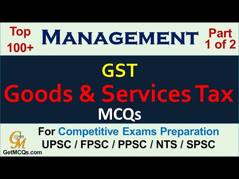 Top 100+ | Goods and Services Tax ( GST ) MCQs | Management MCQs | Part 1 of 2